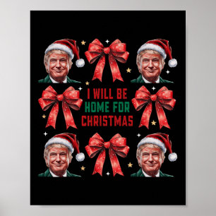 I'll Be Home For Christmas Funny Santa Trump Coque Poster