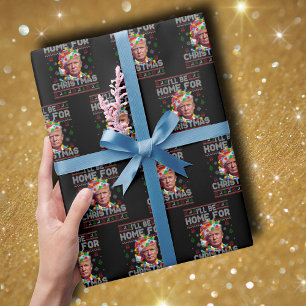 I'll Be Home For Christmas   Funny Santa Trump Wrapping Paper