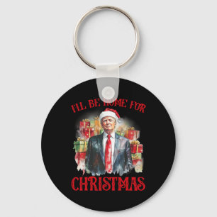 I'll Be Home For Christmas Funny Santa Trump Xmas Key Ring