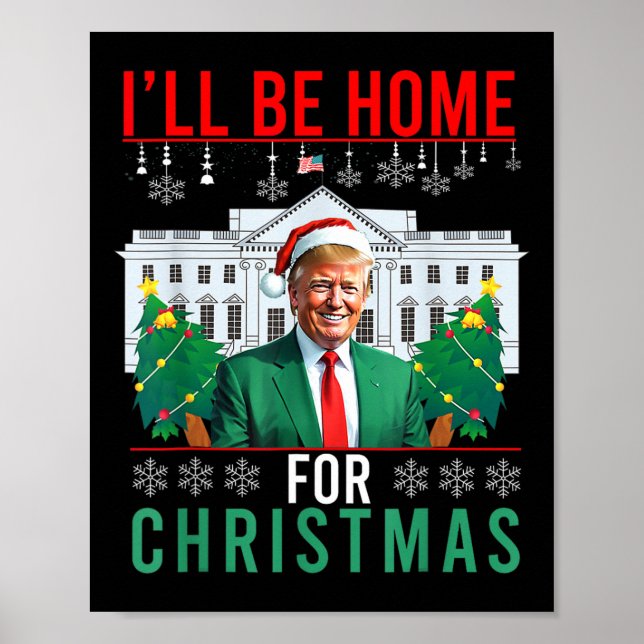 I'll Be Home For Christmas Funny Trump Ugly Christ Poster (Front)