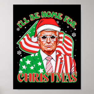 I'll Be Home For Christmas Pyjamas Xmas Funny Dona Poster