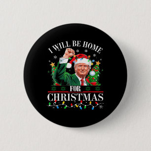 I'll Be Home For Christmas Santa Funny Trump Xmas 6 Cm Round Badge