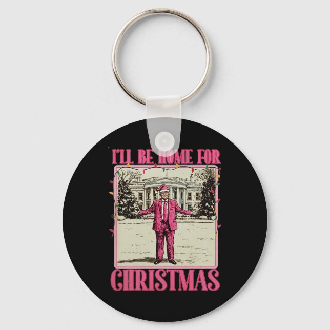 I'll Be Home For Christmas Santa Funny Trump Xmas  Key Ring (Front)