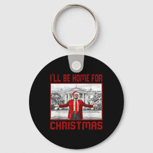 I'll Be Home For Christmas Santa Funny Trump Xmas Key Ring