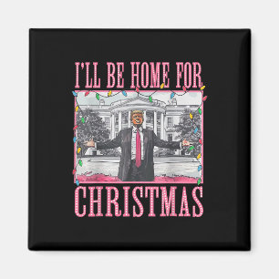 I'll Be Home For Christmas Santa Funny Trump Xmas Magnet
