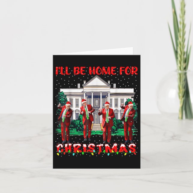 Ill Be Home For Christmas Santa Funny Trump Xmas P Card (Front)