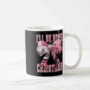 Ill Be Home For Christmas Santa Funny Trump Xmas P Coffee Mug