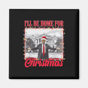 I'll Be Home For Christmas Santa Funny Xmas Pajama Magnet