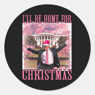 I'll Be Home For Christmas Santa Pink Trump Xmas P Classic Round Sticker