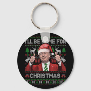 I'll Be Home For Christmas Santa Trump 2024 Xmas Key Ring