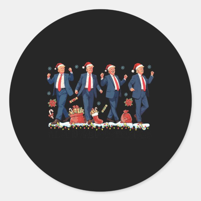 I'll Be Home For Christmas Santa Trump Dance Xmas  Classic Round Sticker (Front)