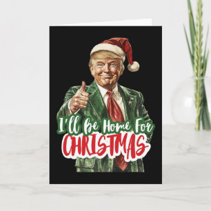 I'll Be Home For Christmas Santa Trump Xmas Pajama Card