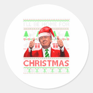 Ill Be Home For Christmas Santa Trump Xmas Pajama Classic Round Sticker