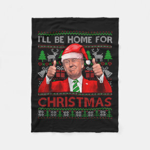I'll Be Home For Christmas Santa Trump Xmas Pajama Fleece Blanket