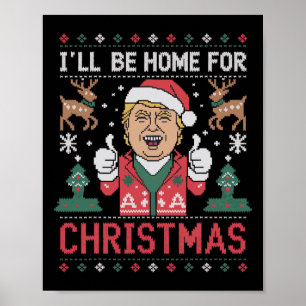 Ill Be Home For Christmas Santa Trump Xmas Pyjamas Poster