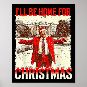 Ill Be Home For Christmas Santa Vintage Funny Humo Poster