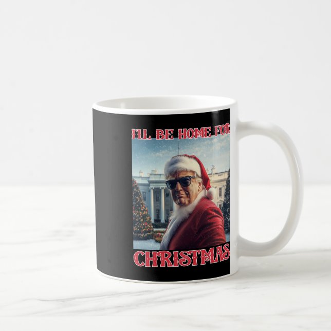 I'll Be Home For Christmas Trump Santa Selfie Whit Coffee Mug (Right)
