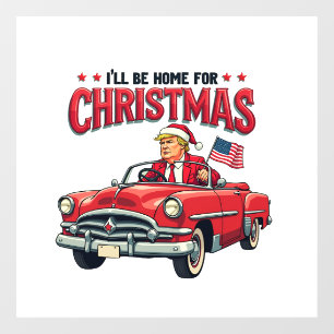I'll be Home For Christmas Trump Won Election 2024