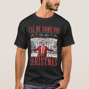 I'll Be Home For Christmas Ugly Sweaters Santa Tru