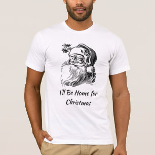 I'll Be Home for Christmas Vintage Santa Claus T-Shirt