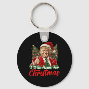 Ill Be Home For Christmas Xmas Trump Pyjamas Holid Key Ring