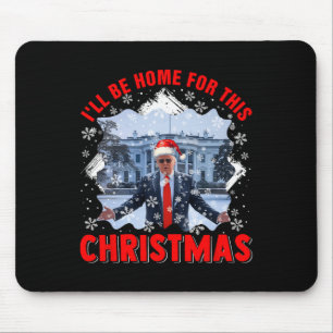 I'll Be Home For Xmas Santa Funny Voting President Mouse Pad