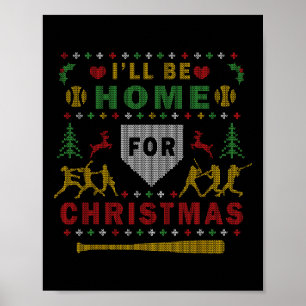 I'll Be Home Softll Ugly Christmas Sweater Party S Poster