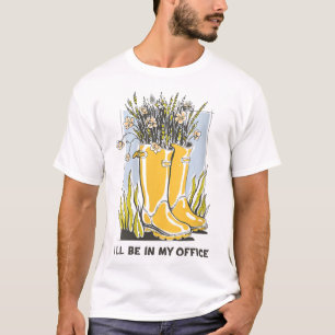 I'll Be In My Office Garden Wellington Boots T-Shirt