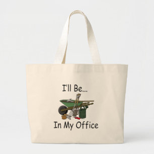 I'll Be In My Office Large Tote Bag