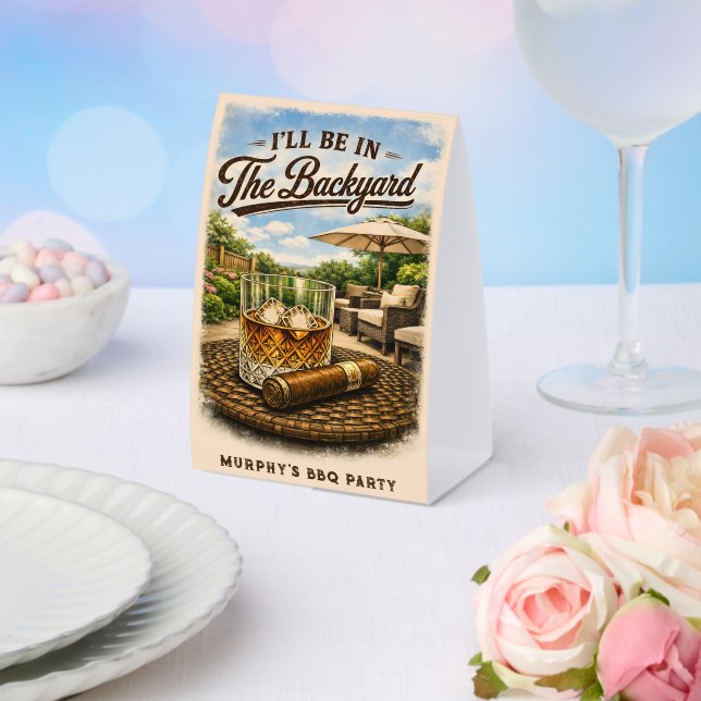 I'll Be in The Backyard Funny Bourbon Cigar Lover (Insitu(Wedding))