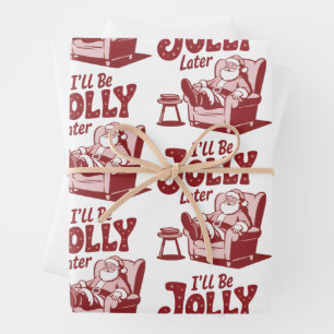 I'll Be Jolly Later Funny Santa Christmas Humour Wrapping Paper Sheet