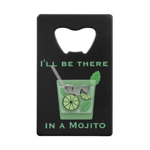 I'll Be There in a Mojito Funny Cocktail Quote