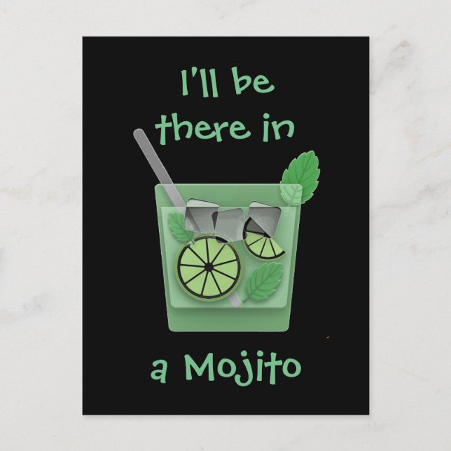 "I'll Be There in a Mojito" Postcard (Front)