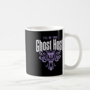 I'll Be Your Ghost Host Haunted Halloween Party 1  Coffee Mug