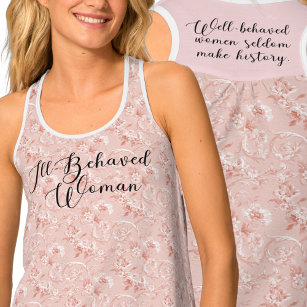 Ill-Behaved Woman, Well-Behaved Women Quote Singlet