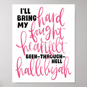 Ill Bring My Hard Fought Hallelujah Brandon Heart  Poster