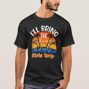 I'll Bring The 80 Reasons To Party    Girls Trip T-Shirt