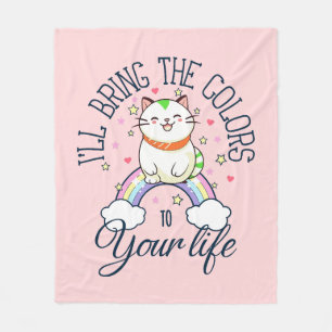 I'll bring the colours to your life fleece blanket