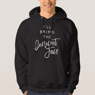 I'll Bring The Innocent Face Shirt Funny Party Gro