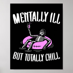 Ill But Totally Chill Fun Mental Health Halloween  Poster
