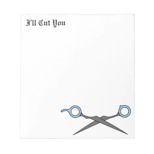 I'll Cut You (Blue Hair Cutting Scissors) Notepad