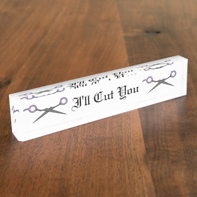 I'll Cut You (Purple Hair Cutting Scissors) Nameplate (Side)
