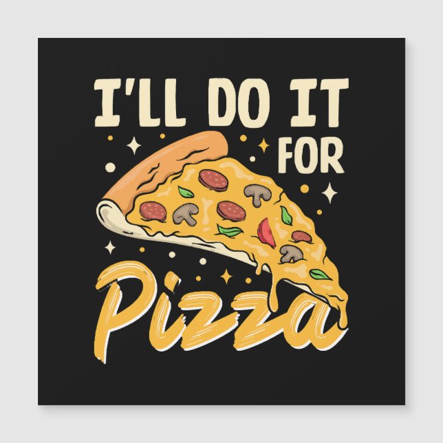 I'll Do It For Pizza (Front)