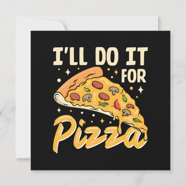 I'll Do It For Pizza Invitation (Front)