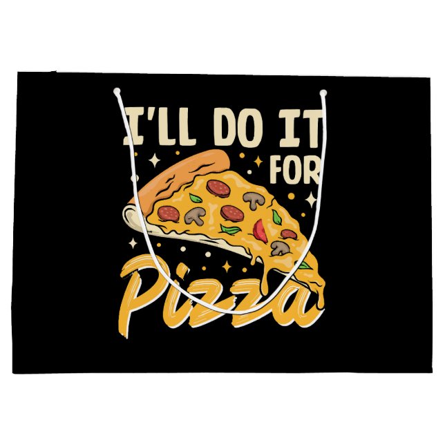 I'll Do It For Pizza Large Gift Bag (Back)