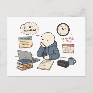 I'll Do It Tomorrow Funny Procrastination Meme Postcard