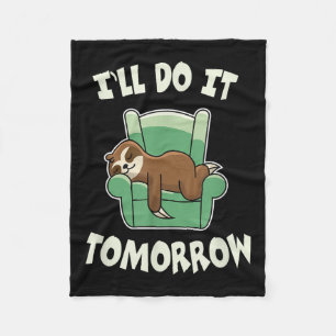 I'll Do It Tomorrow Sloth Fleece Blanket