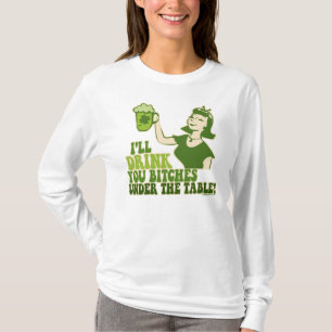 I'll Drink You Under The Table T-Shirt