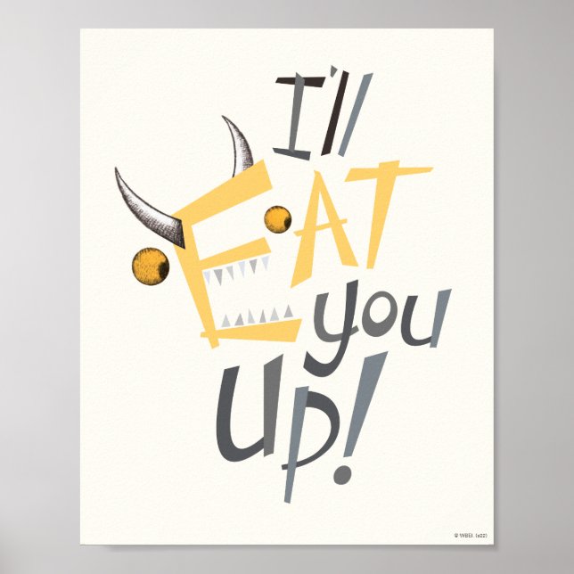 I'll Eat You Up Graphic Poster (Front)