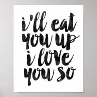 I'll Eat You Up I Love You So